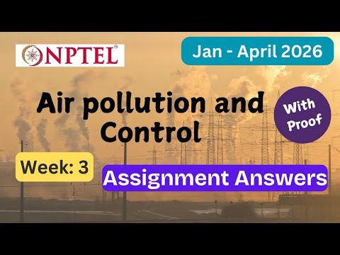 NPTEL Air pollution and Control Week 3 Assignment Answers With Explanation | Jan–Apr 2026