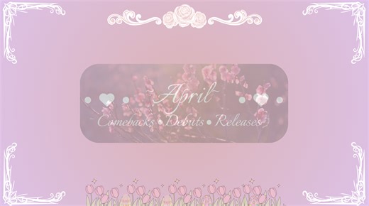 April 2026 Kpop Comebacks /Debuts /Releases (Updated!) - Kpop Profiles