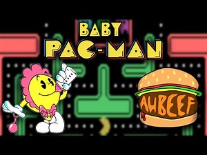 Baby Pac-Man - ahbeef