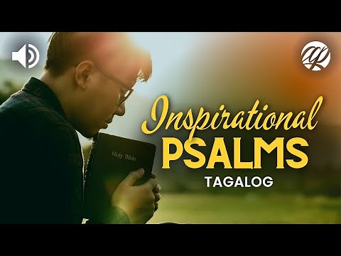 Tagalog Inspirational Psalms • Mga Salmo • Tagalog Inspiring Bible Verses