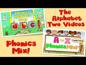 Alphabet Songs / 26 Sounds / Phonics Mix! / (2 Videos)