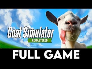 GOAT SIMULATOR: REMASTERED - Full Game