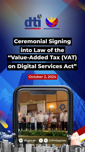 MANILA CITY—In a pivotal step towards creating a fair digital economy, President Ferdinand R. Marcos Jr. has signed the Value-Added Tax (VAT) on Digital Services Law today, October 02. This groundbreaking legislation, witnessed by House Speaker Martin Romualdez, Senate President Francis Escudero, members of the cabinet including DTI Secretary Cristina A. Roque and other key stakeholders from both public and private sectors, ensures that both local businesses and foreign digital service providers