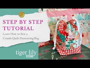Crumb Quilt Drawstring Bag Tutorial - Step by Step - Perfect Knitting Bag