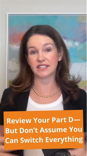 Review Your Part D—But Don’t Assume You Can Switch Everything Register for my next free online Medicare workshop by going here: https://hubs.ly/Q03JJfqb0 | The Medicare Coach