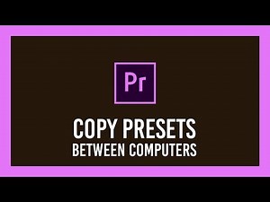 Copy Adobe Export Presets to Another Computer