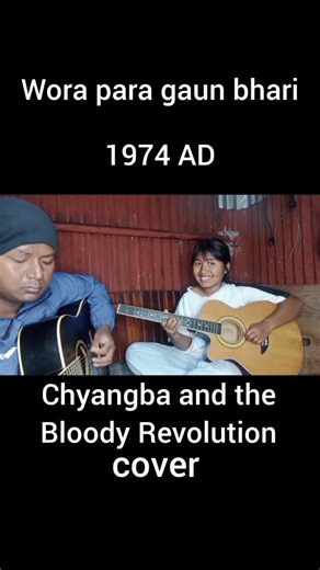 Wora para gaun bhari - 1974 AD - Chyangba and The Bloody Revolution #guitar #1974ad