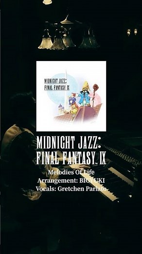 【Release Date(JP) 2026.2.11】Melodies Of Life【Midnight Jazz: FINAL FANTASY IX】