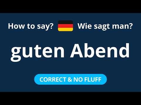 How to Pronounce guten Abend in German (CORRECTLY!)