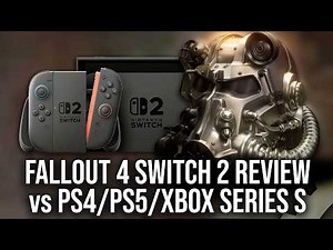Fallout 4 Switch 2 Review vs PS4/PS5/Xbox Series S - 30/40/60FPS Modes Tested!