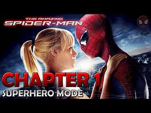 The Amazing Spider-Man ● Chapter 1 : Oscorp Is Your Friend ● Walkthrough [1080p]