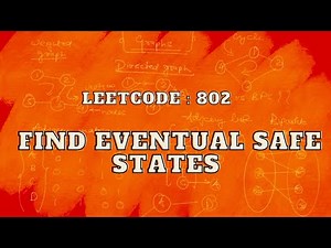 Leetcode 802. Find Eventual Safe States | Master Graphs | Intuition and Approach