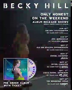 ✨ ONLY HONEST AT THE WEEKEND ◦ ALBUM RELEASE SHOWS ARE ON SALE NOW ✨ comment below when you've pre-ordered your copy and get a place at the low capacity shows around the U.K 🤪 https://BeckyHill.lnk.to/AlbumReleaseShows | Becky Hill