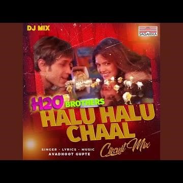 Halu Halu Chaal (Circuit Mix)