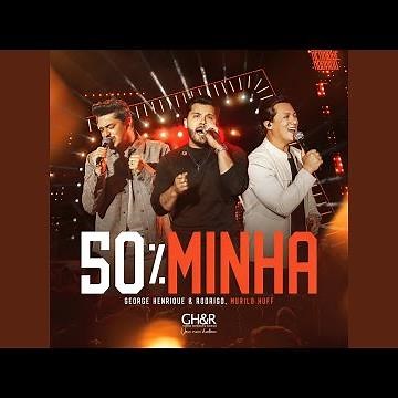 50% Minha (Ao Vivo)