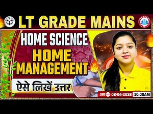 UP LT Grade Mains Home Science 2026 | Home Management Answer Writing Strategy By Kanika Ma'am