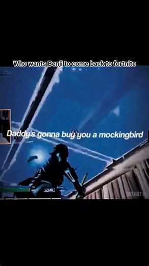 go back to fortnite Benjifishy