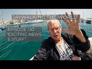 Jaywalking the World - Episode 130 - "Exciting News & Stuff"