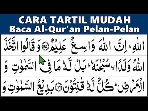 LEARN TO REcite the Quran, Listen to Become Fluent Quickly, Slowly Recite Surah Al Baqarah 116-141