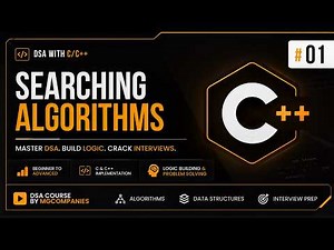 Searching Algorithms in C/C++ | Linear Search & Binary Search | DSA Course #1