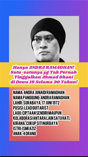 Terbukti ANDRA RAMADHAN! Satu2nya yg tak pernah tinggalkan AHMAD DHANI di Dewa 19! #biodataartis