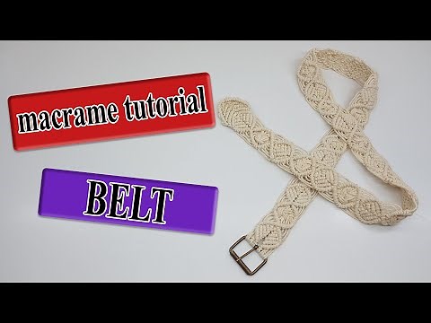 macrame tutorial: BELT | (2021 design)
