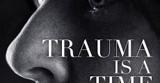 El trauma es una máquina del tiempo (2018)  - Ver Película Completa en Español - FULLTV
