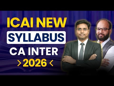 ICAI CA Inter New Syllabus 2026 | CA Inter Syllabus 2026 | How to Prepare for CA Inter | ICAI Exams