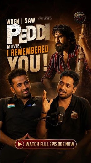 WHEN I SAW PEDDI MOVIE. I REMEMBERED YOU! #theanchorscutpodcast #peddi #ramcharan