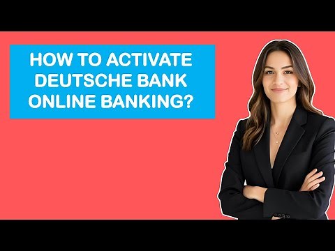 How To Activate Deutsche Bank Online Banking?
