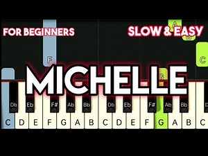 THE BEATLES - MICHELLE | SLOW & EASY PIANO TUTORIAL