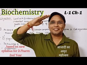 Introduction of Biochemistry, Scope and Objectives / Chapter -1 New Syllabus D.Pharm 2nd Year