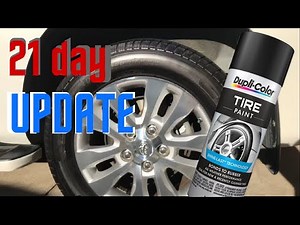 DUPLI-COLOR TIRE PAINT | 21 DAY UPDATE!!