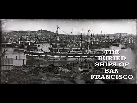 The Buried Ships in San Francisco, with Richard Everett - SFHS February 2022 Program
