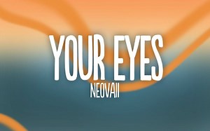 Neovaii - Your Eyes (Lyrics)