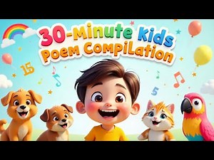 30-Minute Kids Poem Compilation: Fun, Learning & Adventure! 🎉🐾
