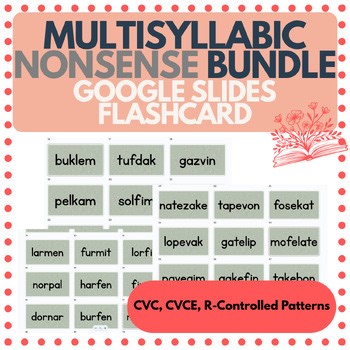 Multisyllabic Nonsense Word Flashcards – CVC, CVCE, R controlled Pattern bundle