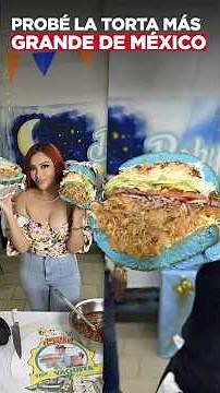 Probé la torta más grande de México | ‪@DulceGipsy‬