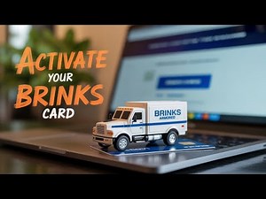 Brinks Armored com Activate Card - Secure Activation Portal - step by step
