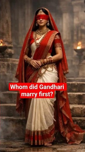 To whom was Gandhari first married?#gandhari #mythology