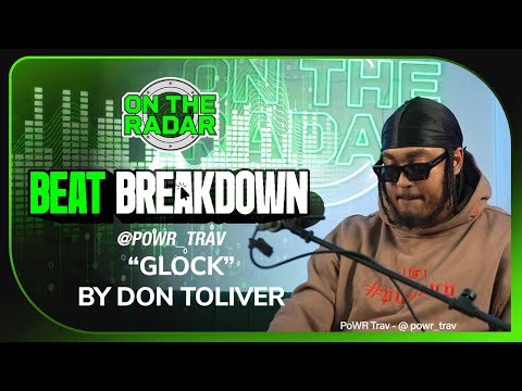 PoWR Trav Breaks Down The Making Of Don Toliver's "GLOCK" (OTR BEAT BREAKDOWNS)