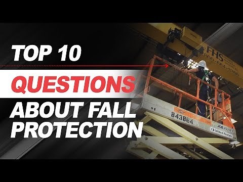 Top 10 Questions About Fall Protection Equipment