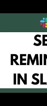 How to Set Reminder Workflow in Slack | Reminder Workflow Set