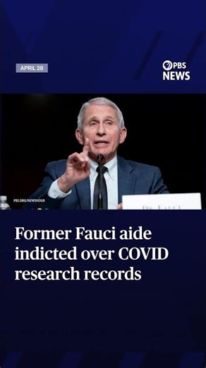 Former Fauci aide indicted over COVID research records