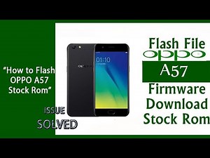 OPPO A57 Flash Method 💾 by 🔬 TechPlanet 📱