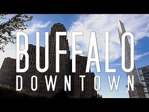 DISCOVER DOWNTOWN BUFFALO: Stunning Aerial/Walking Adventure