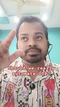 Should You Automate OTP as an Automation Tester? 🤔 | Real-World Guide #Selenium #playwright