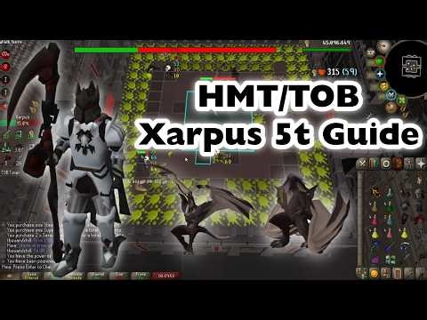 HMT/Tob Relaxed 5t Xarpus Guide - OSRS