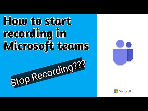 How to Start/Stop recording in Microsoft teams