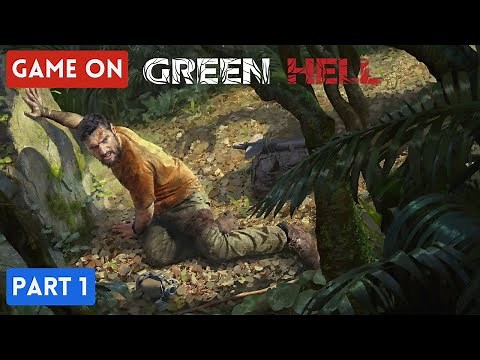 Green Hell | Gameplay #1 | No Commentary | PC Steam